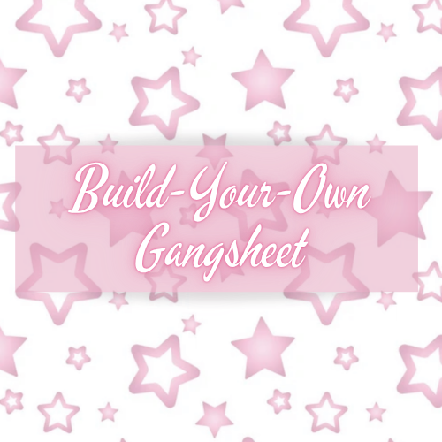 Build Your Own Gang Sheet