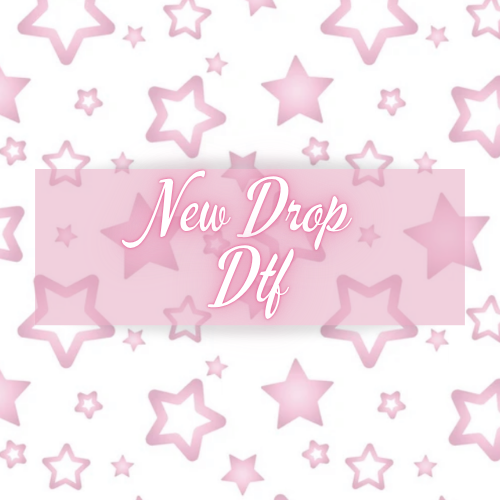 New Drop | DTF