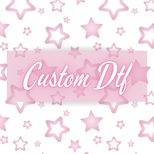 Custom DTF